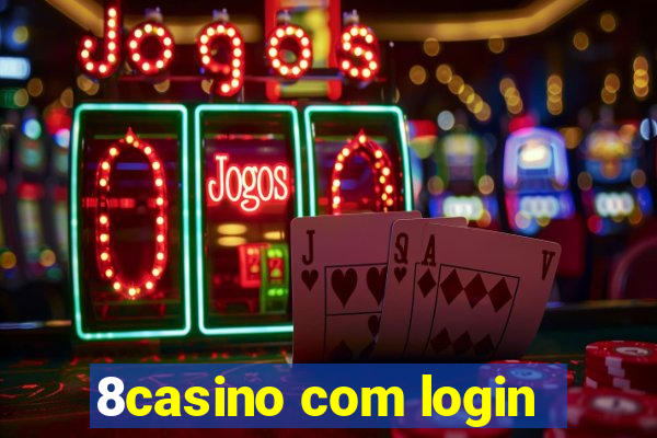 8casino com login